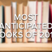 Anticipated books